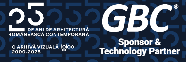 GBC sponsor al expozitiei si conferintei 25 de ani de arhitectura romaneasca contemporana - o arhiva vizuala igloo
